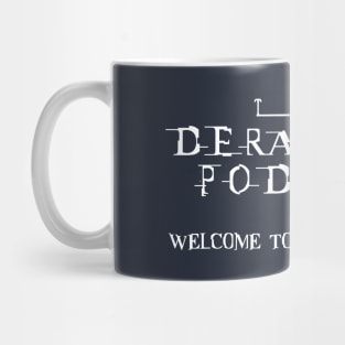 The DeRailers Podcast ReLoaded Design #2 Mug